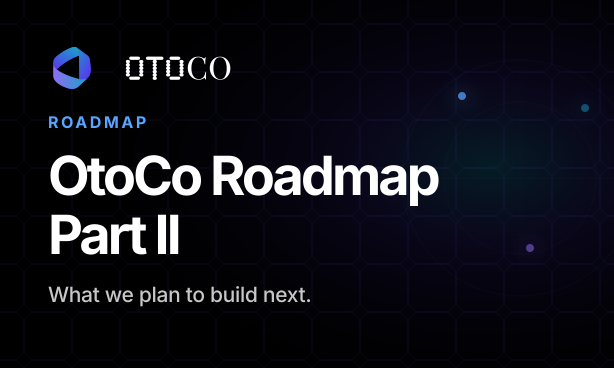 OtoCo card: OtoCo Roadmap Part II