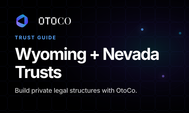OtoCo card: Wyoming + Nevada Trusts