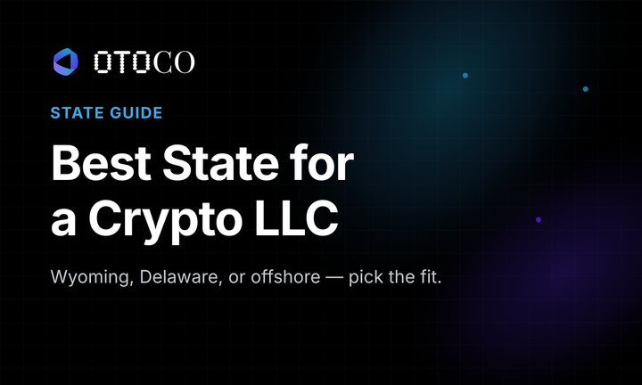 OtoCo state guide cover: Best State for a Crypto LLC — Wyoming, Delaware, or offshore.
