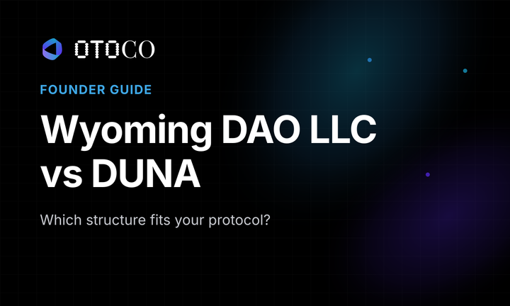 Wyoming DAO LLC vs DUNA: Which Structure Fits Your Protocol?