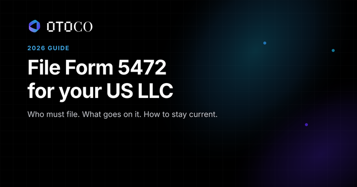 How to File Form 5472 for a Foreign-Owned US LLC (2026 Guide)