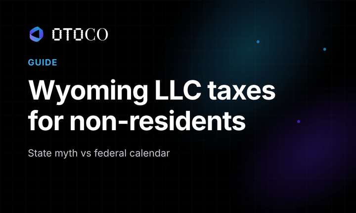 Wyoming LLC taxes for non-residents: state myth vs federal calendar (OtoCo guide cover)