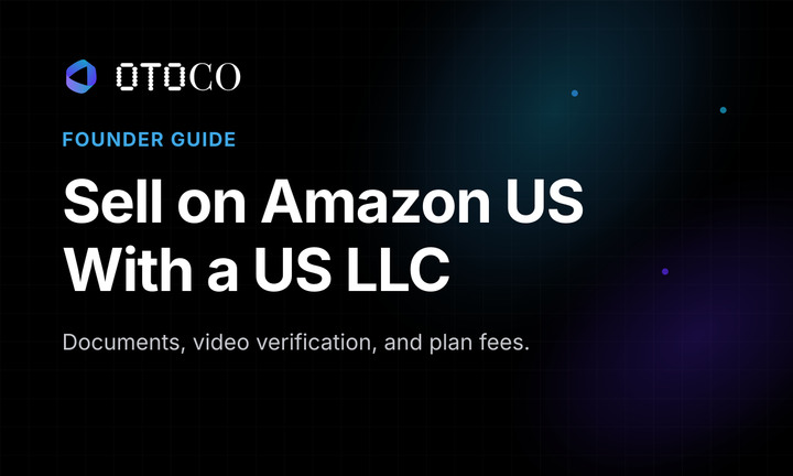 How to Sell on Amazon US With a US LLC as a Non-Resident (2026 Guide)