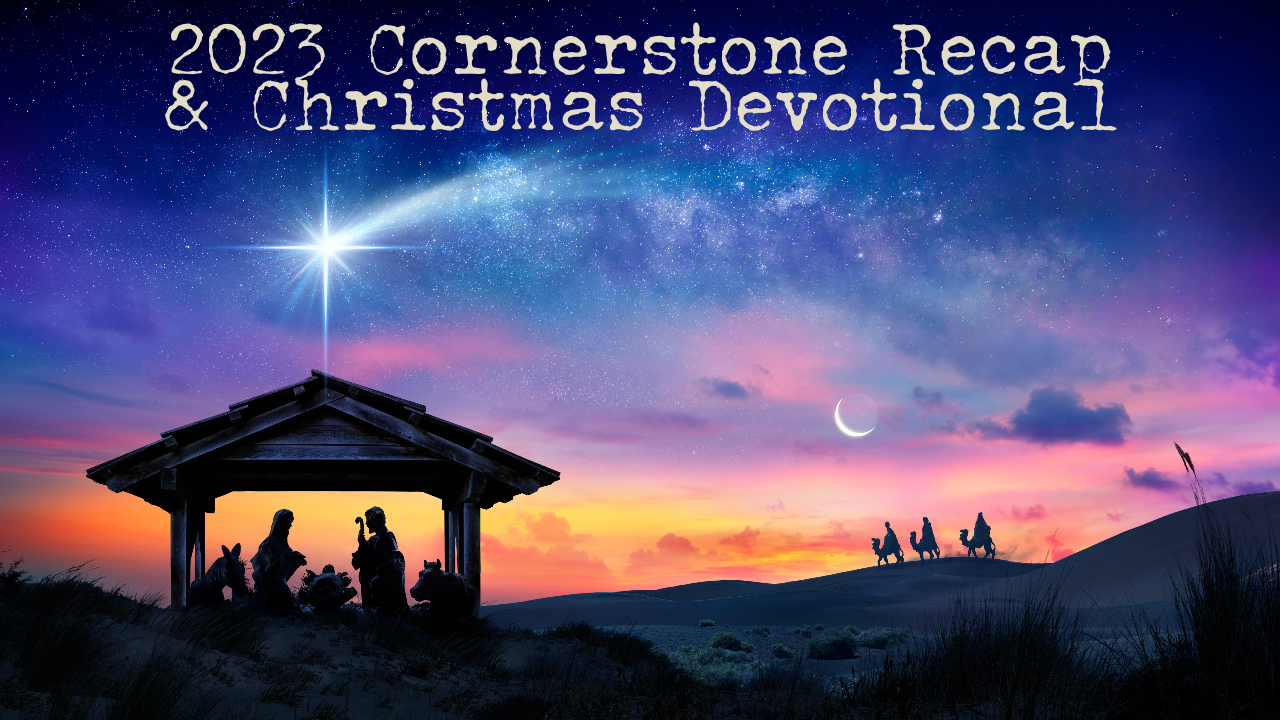 2023 Cornerstone Recap