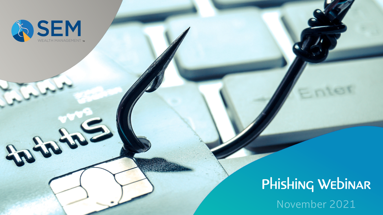 November 2021 Phishing Webinar