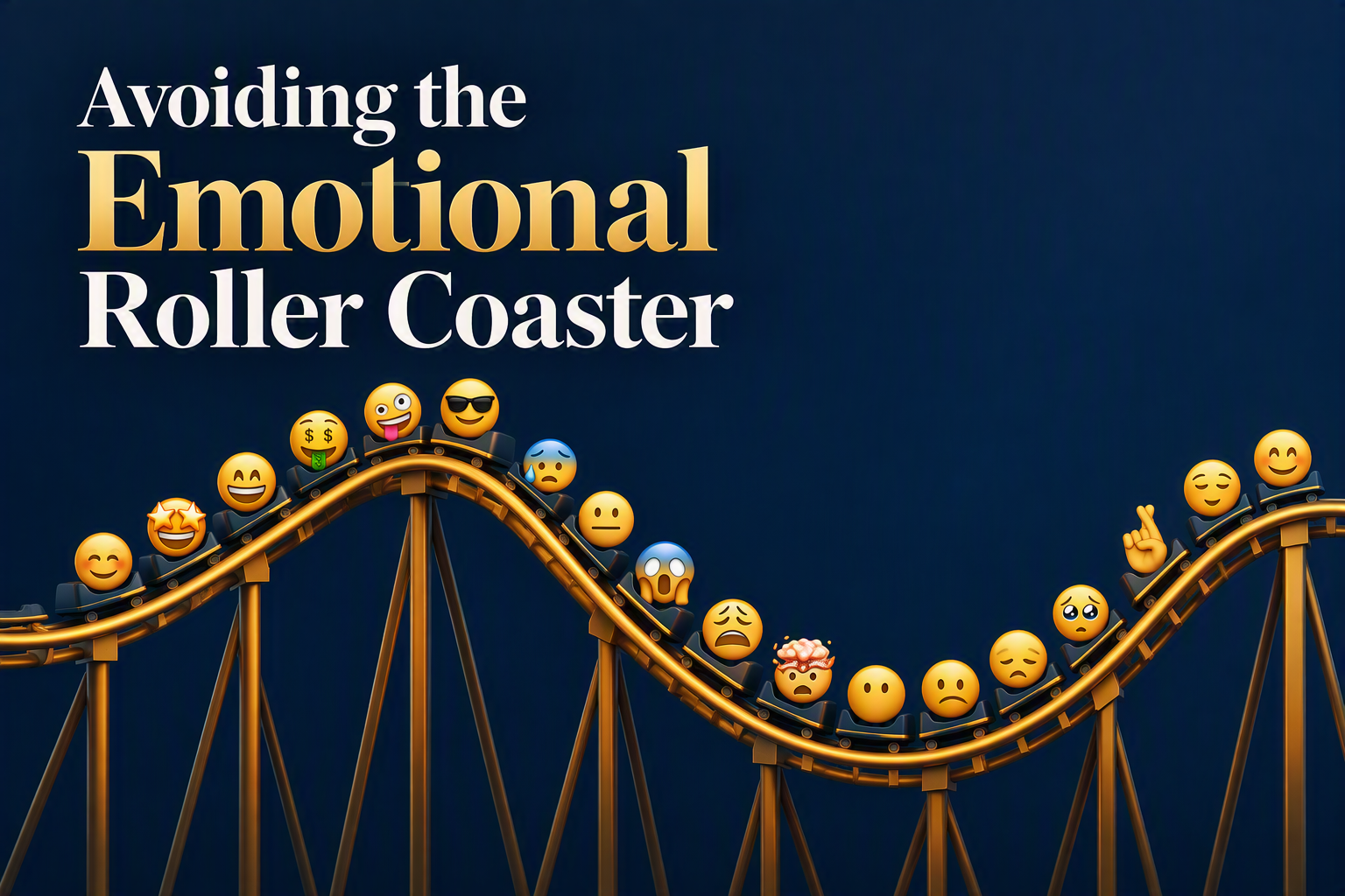 Avoiding the Emotional Roller Coaster - MMM v7-39