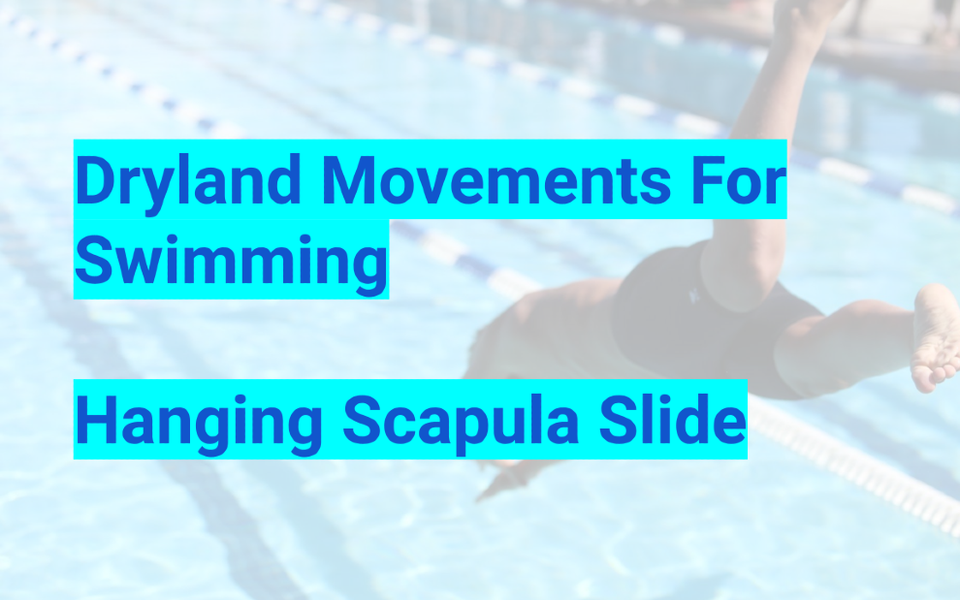 Hanging Scapula Slide for Improving Swimming Range of Motion