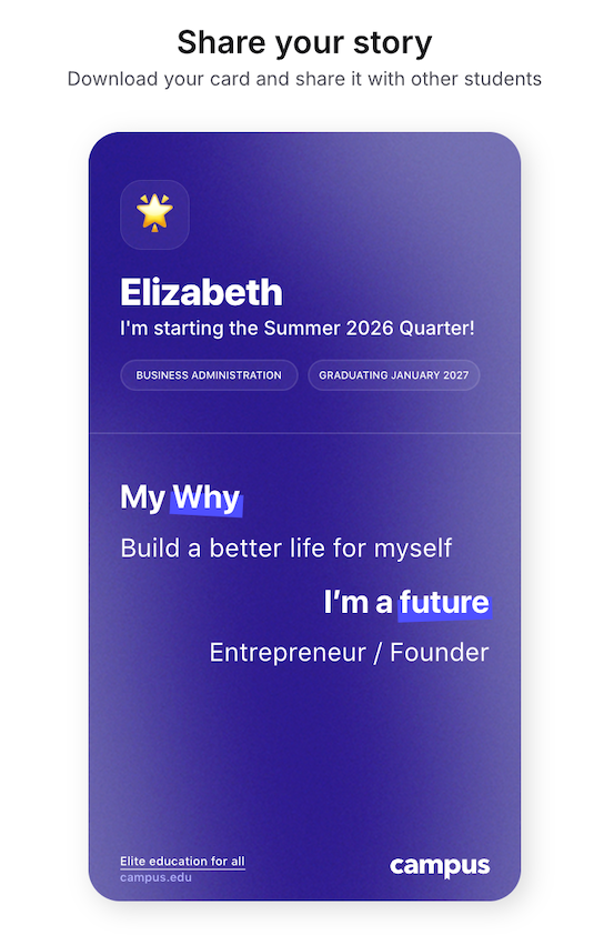 A Campus Share Your Why card where a student lists her why as building a better life for herself