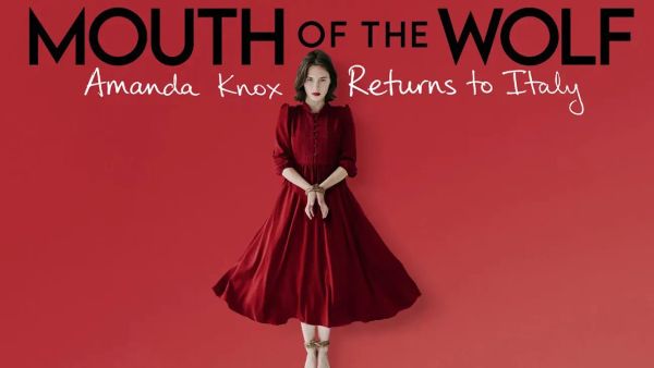 Amanda Knox Returns in Mouth of the Wolf
