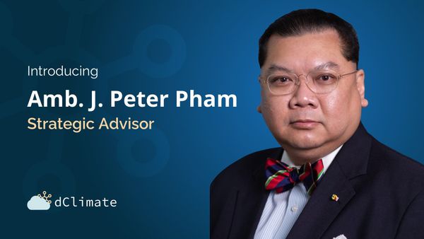 Distinguished Africa Expert Ambassador J. Peter Pham Joins dClimate’s Advisory Board