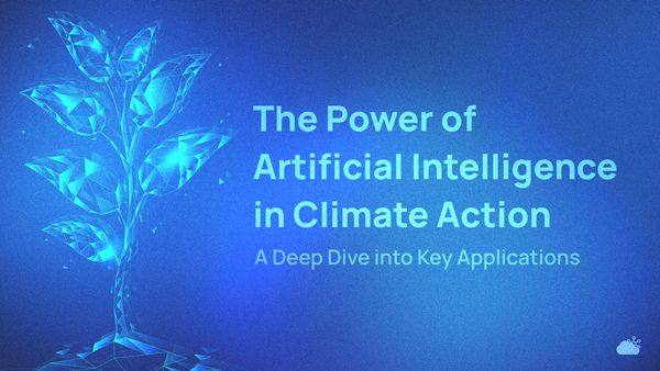 The Power of Artificial Intelligence in Climate Action: A Deep Dive into Key Applications