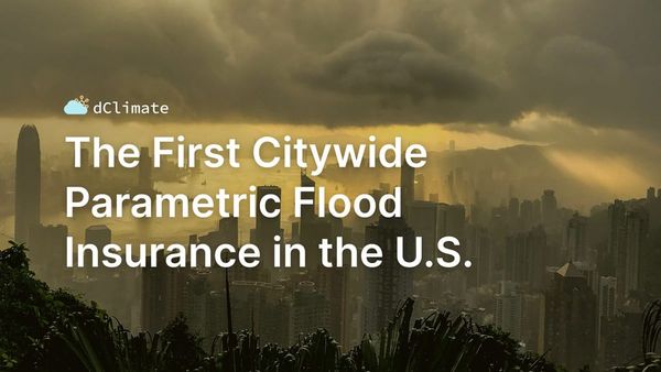 Data ReFined #52: The First Citywide Parametric Flood Insurance in the U.S.