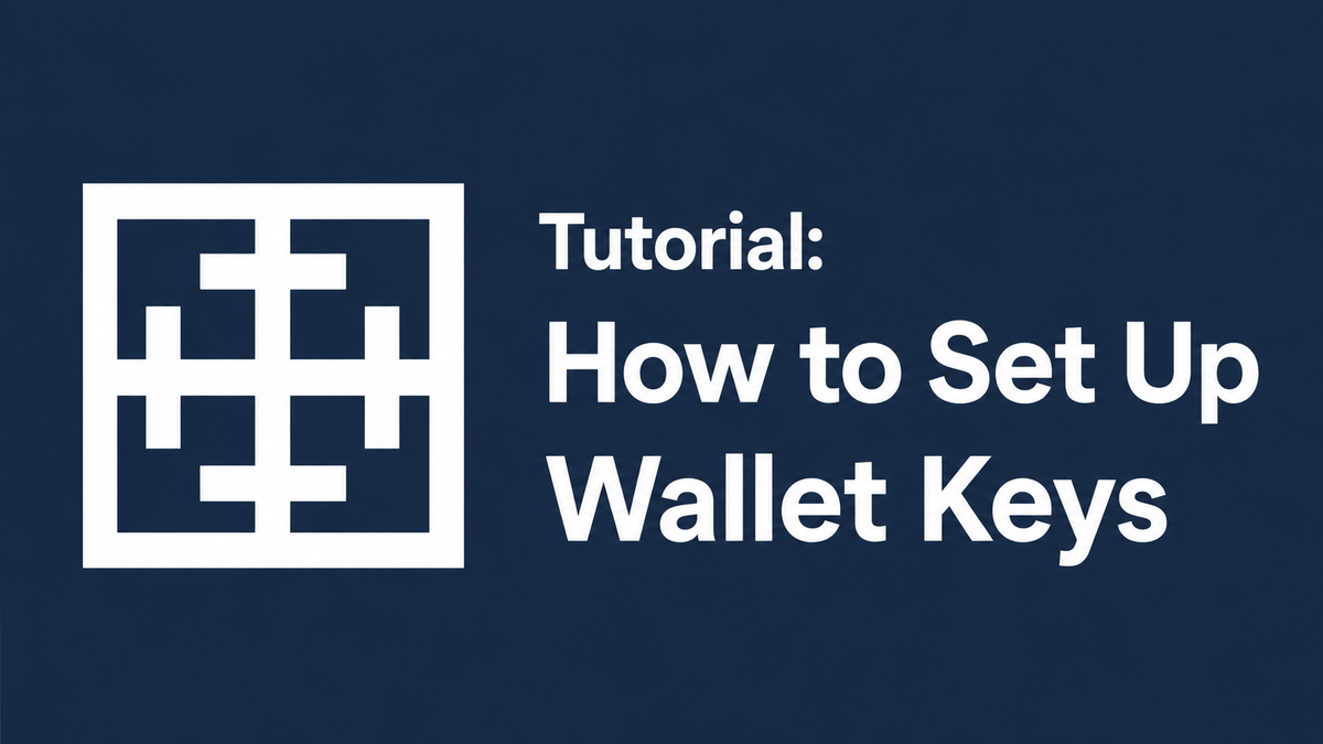 Tutorial: How to Set Up Wallet Keys