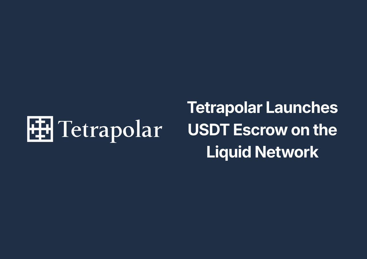 Tetrapolar Launches USDT Escrow on the Liquid Network