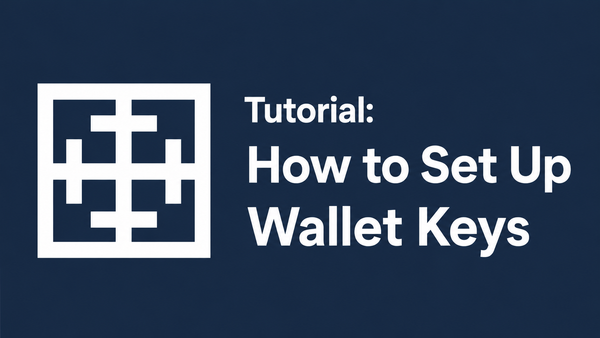 Tutorial: How to Set Up Wallet Keys