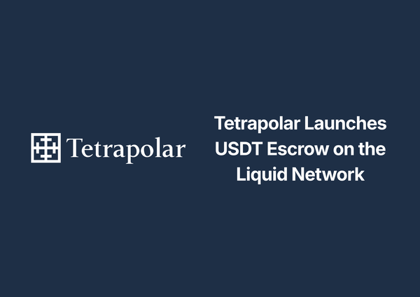 Tetrapolar Launches USDT Escrow on the Liquid Network
