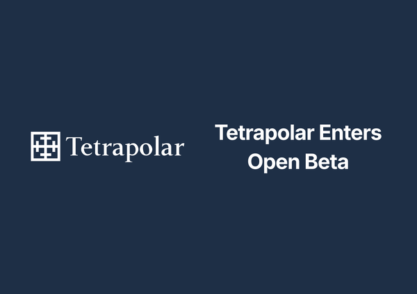 Tetrapolar Enters Open Beta