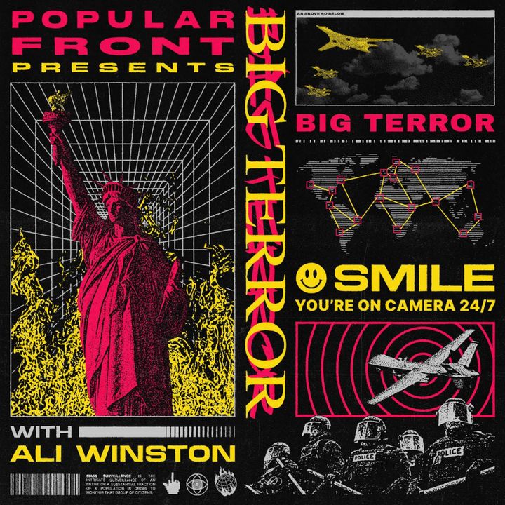 BIG TERROR E6: Is Palantir the War on Terror's Final Form?