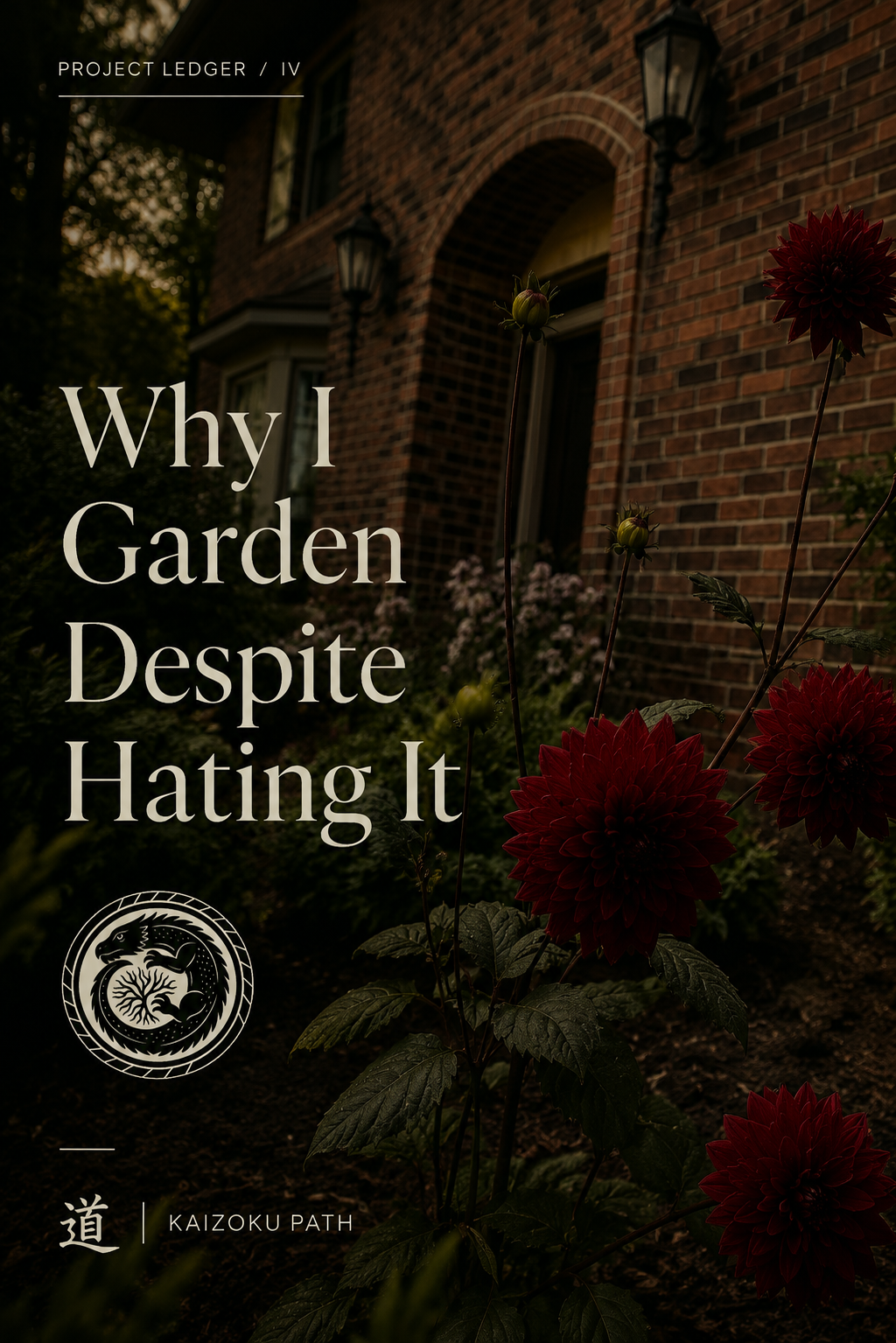 Why I Garden Despite Hating it