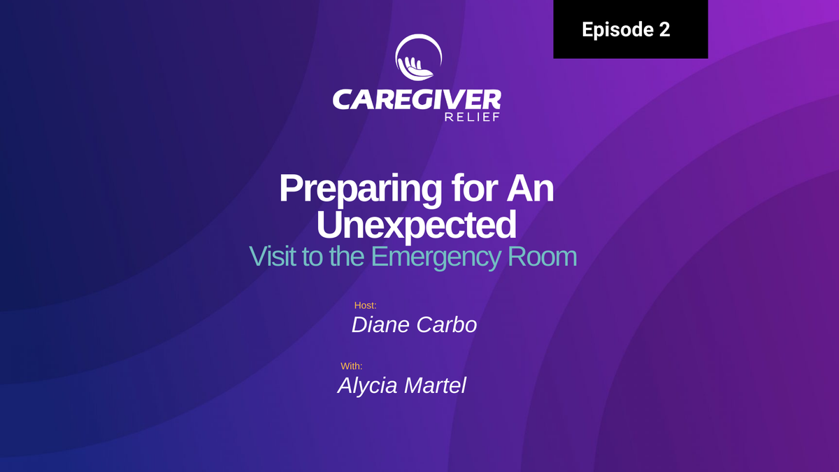 Preparing for An Unexpected Visit to the Emergency Room with Alycia Martel - Episode 2