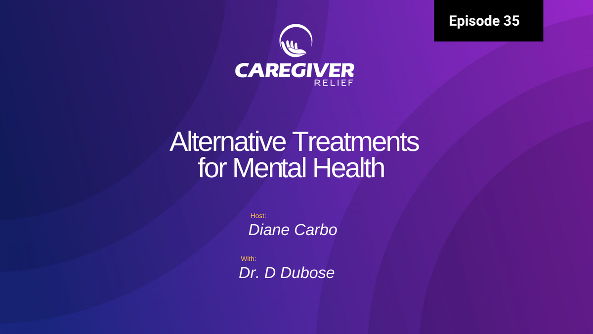 Alternative treatments for mental health with Dr. D Dubose - Episode 35