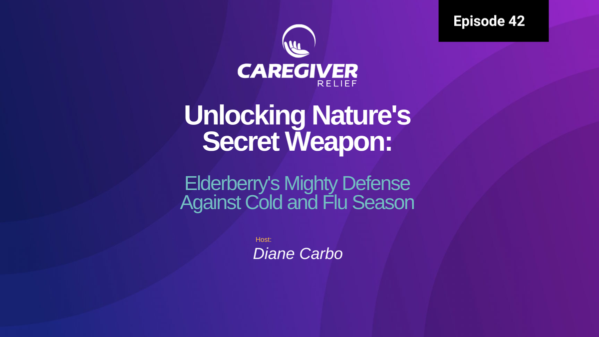 Unlocking Nature's Secret Weapon: Elderberry's Mighty Defense Against Cold and Flu Season - Episode 42