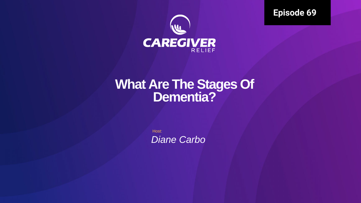 What Are The Stages Of Dementia? - Episode 69