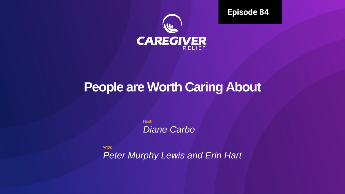 People worth Caring About with Peter Murphy Lewis and Erin Hart - Episode 84