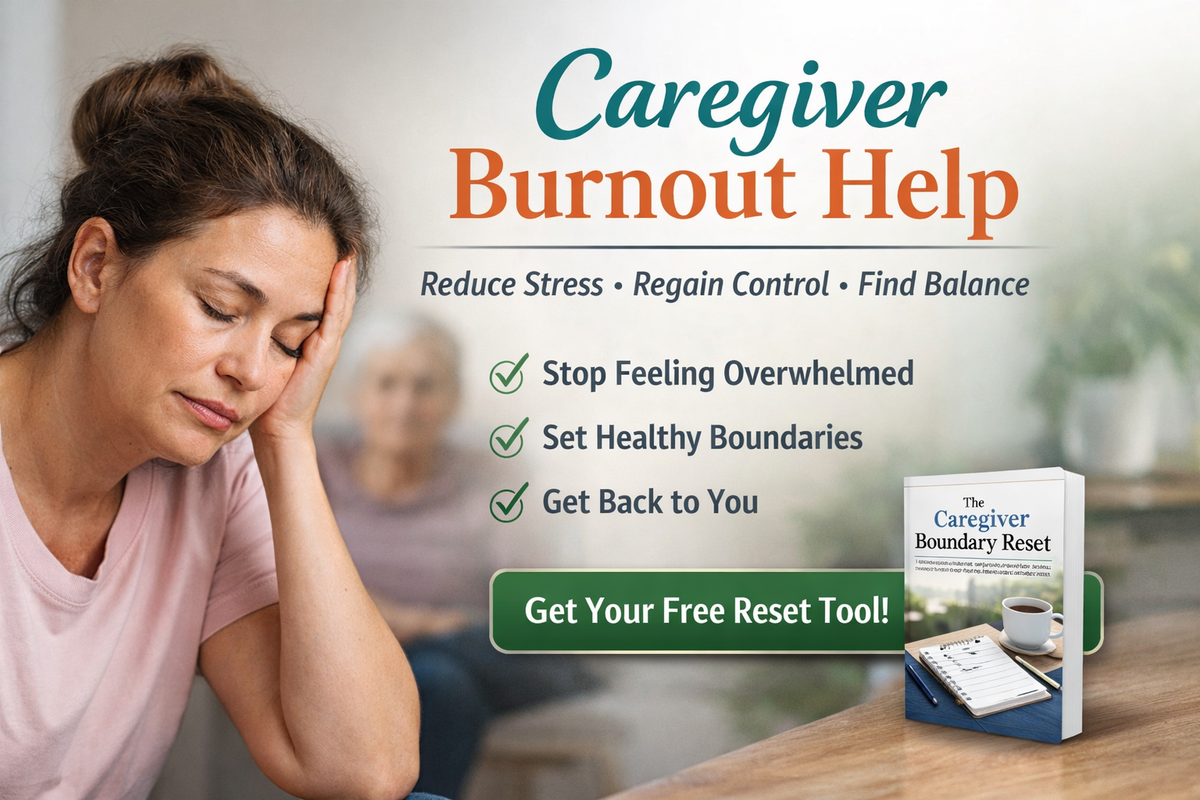 Caregiver Burnout Help: How to Stop Feeling Overwhelmed and Take Back Control