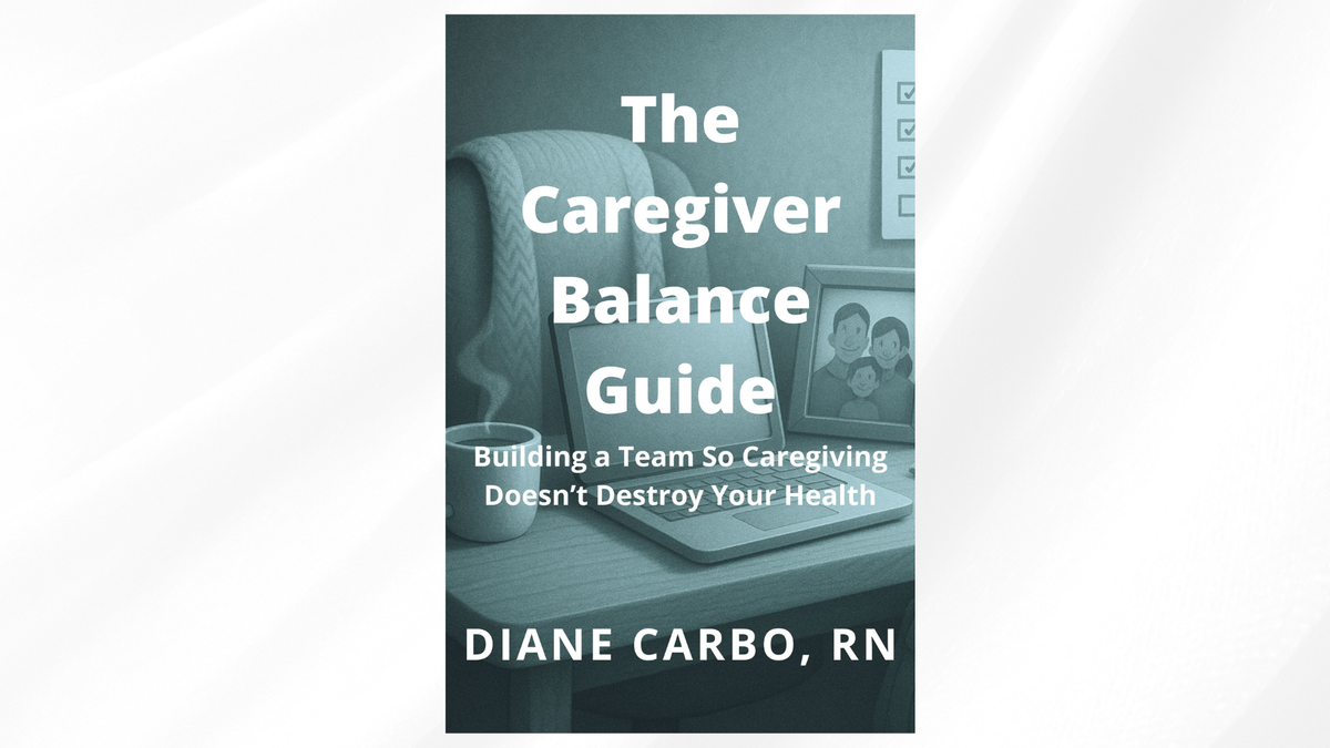 The Caregiver Balance Guide: Building a Team So Caregiving Doesn’t Destroy Your Health