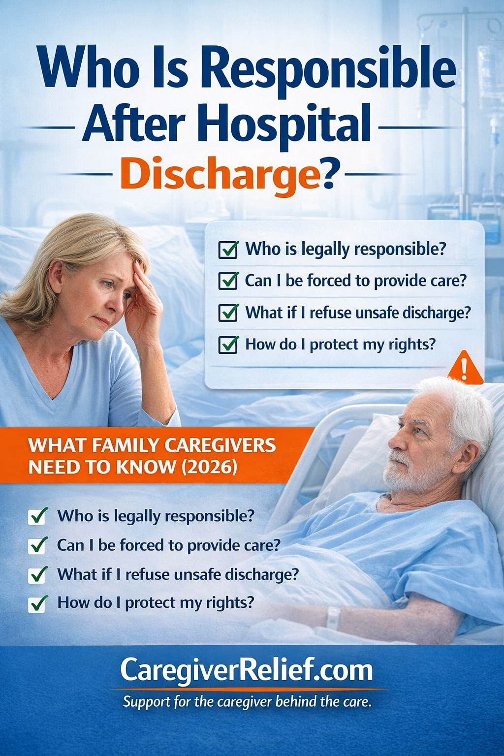 Who Is Responsible After Hospital Discharge? What Family Caregivers Need to Know