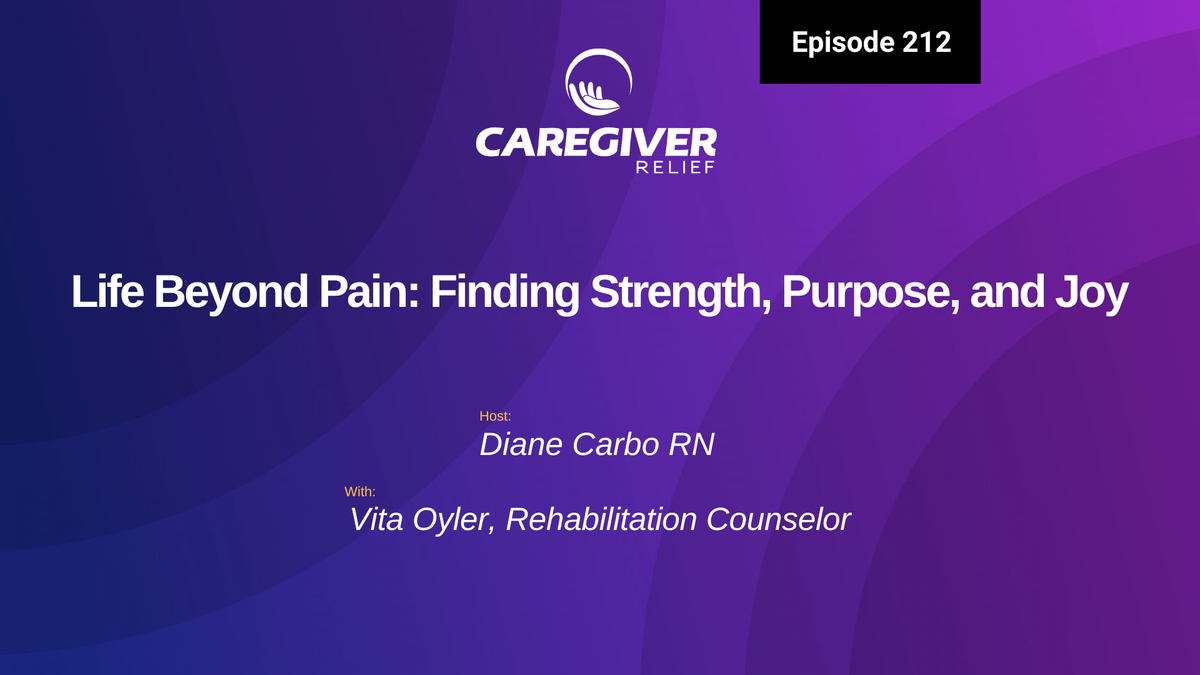 Life Beyond Pain: Finding Strength, Purpose, and Joy with Vita Oyler - Episode 212