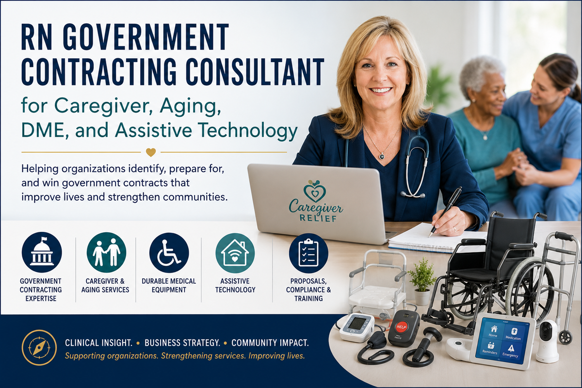 RN Government Contract Consultant for Caregiver, Aging & DME