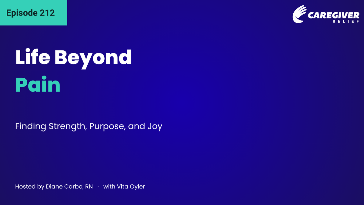 Life Beyond Pain: Finding Strength, Purpose, and Joy with Vita Oyler - Episode 212