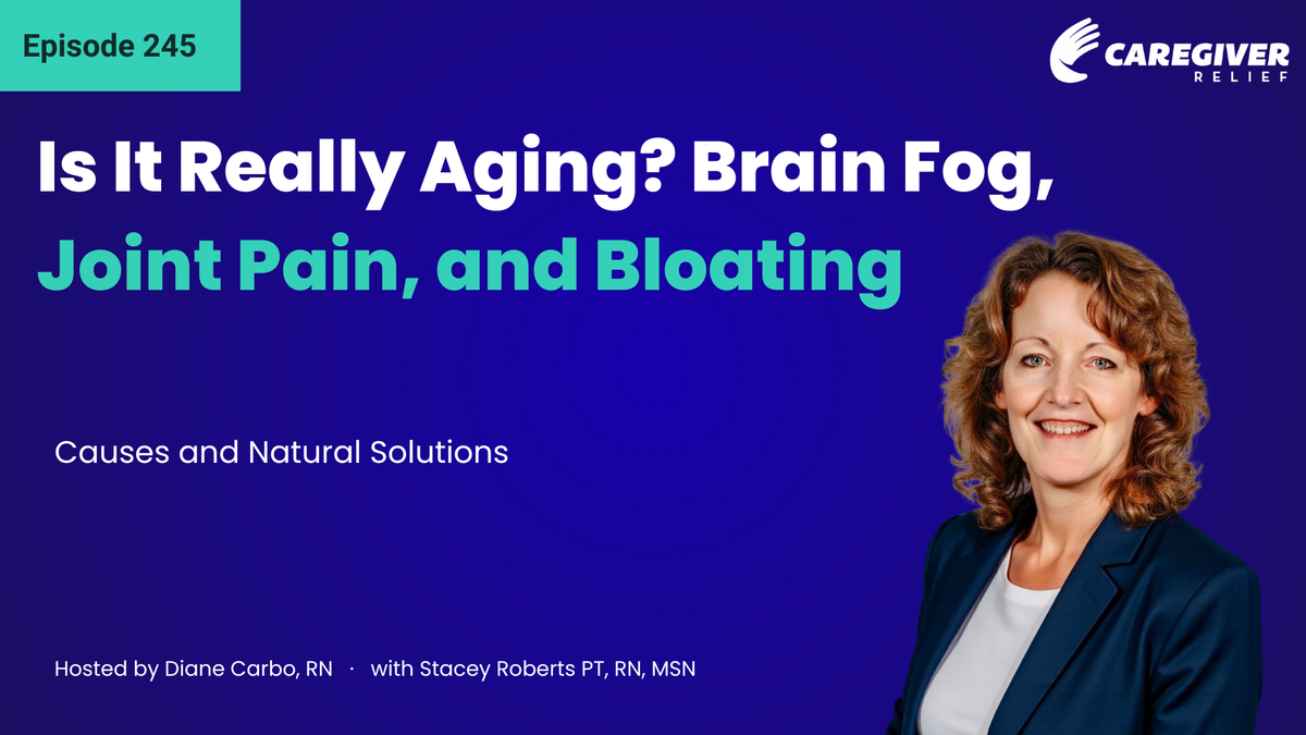 Is It Really Aging? Brain Fog, Joint Pain, and Bloating: Causes and Natural Solutions with Stacey Roberts - Episode 245