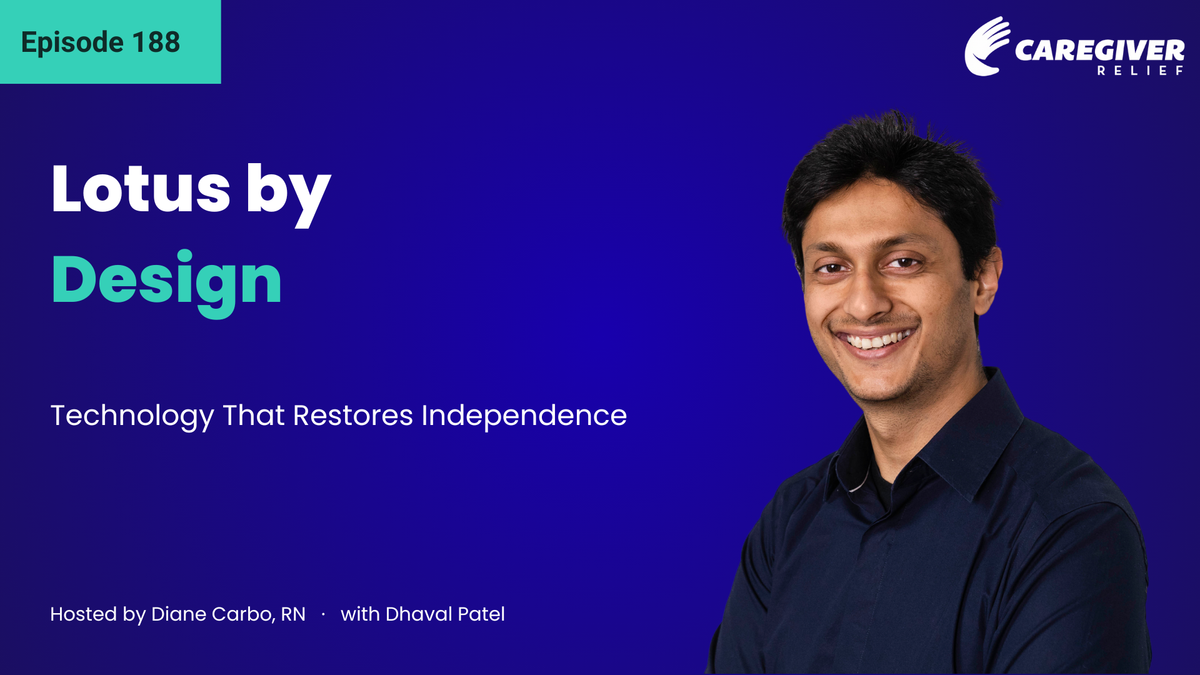 Lotus by Design: Technology That Restores Independence with Dhaval Patel - Episode 188