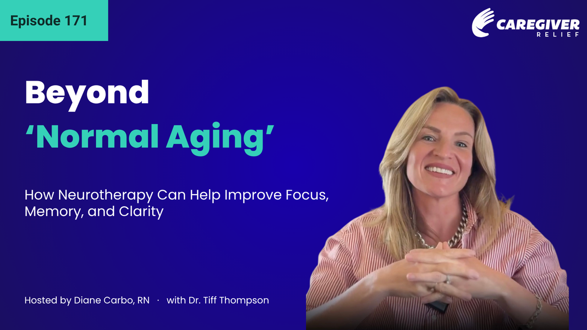 Beyond ‘Normal Aging’: How Neurotherapy Can Help Improve Focus, Memory, and Clarity with Tiff Thompson -Episode 171
