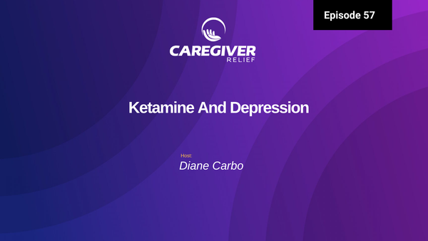Ketamine And Depression - Episode 57
