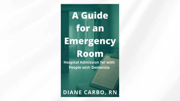 A Guide for an Emergency Room: Hospital Admission for People with Dementia