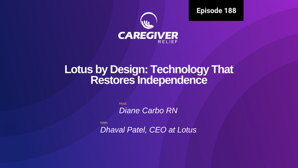 Lotus by Design: Technology That Restores Independence with Dhaval Patel - Episode 188