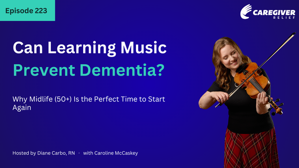 Can Learning Music Prevent Dementia? Why Midlife (50+) Is the Perfect Time to Start Again with Caroline McCaskey - Episode 223