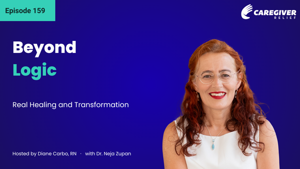 Beyond Logic: Real Healing and Transformation with Dr. Neja Zupan - Episode 159