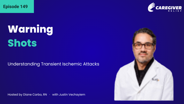 Warning Shots: Understanding Transient Ischemic Attacks with Justin Vechayiem - Episode 149