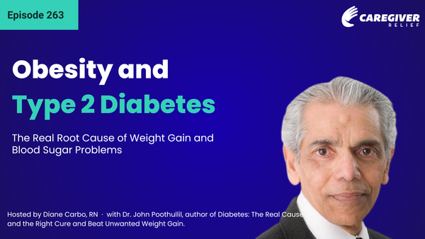 Obesity and Type 2 Diabetes: The Real Root Cause of Weight Gain and Blood Sugar Problems with Dr. John Poothullil - Episode 263