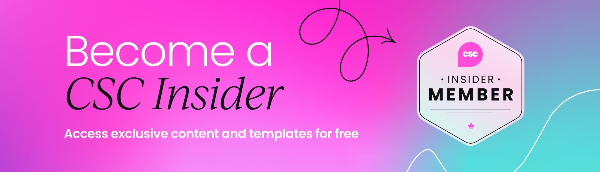 Become a CSC Insider member