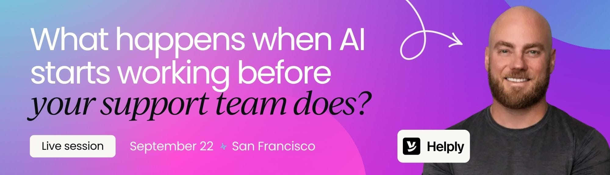 What happens when AI starts working before your team does. Tom Morkes, Co-Founder at COO ar Helply