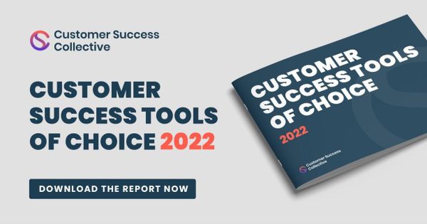 Customer Success Tools of Choice 2022