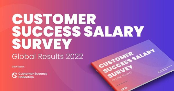 Customer Success Salary Survey 2022