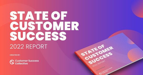 The State of Customer Success 2022