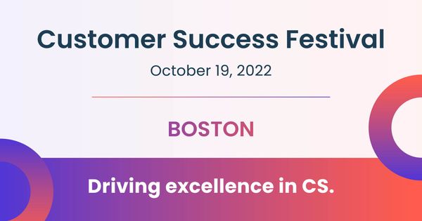 Customer Success Festival, Boston 2022 | Ondemand